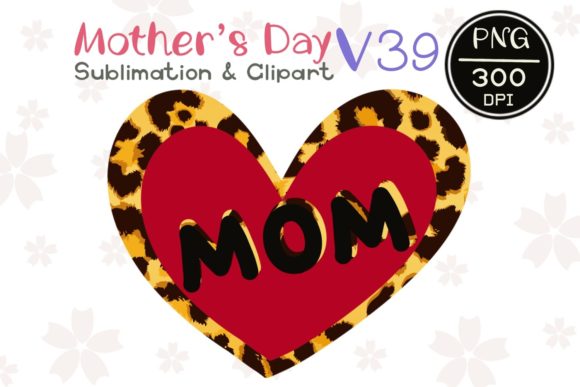MOTHER’ S DAY V 39 Sublimation Clipart Review