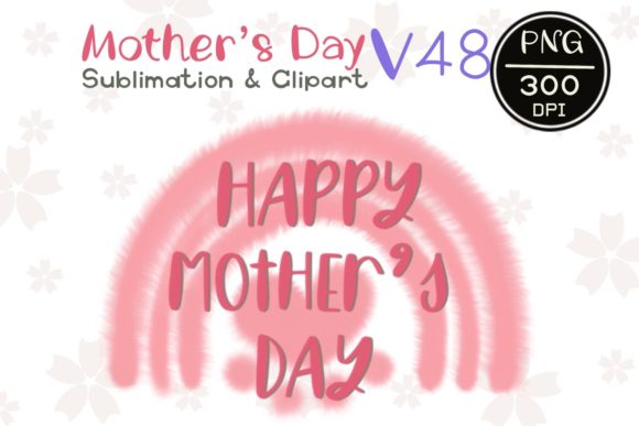 MOTHER’ S DAY V 48 Sublimation Clipart Graphics and Illustrations Review