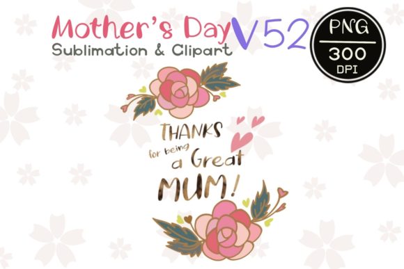 MOTHER’ S DAY V 52 Sublimation Clipart Graphics and Illustrations Review
